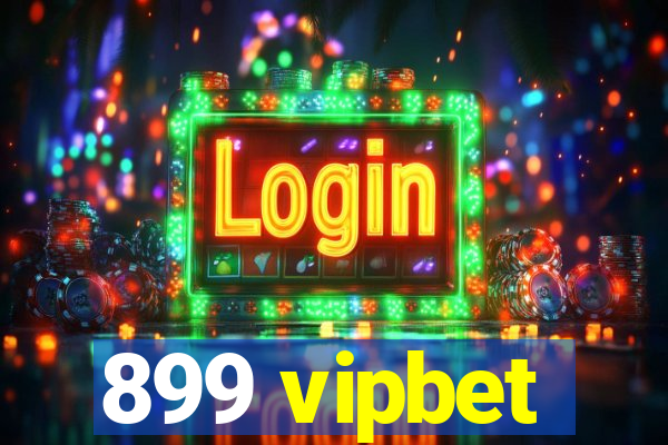 899 vipbet